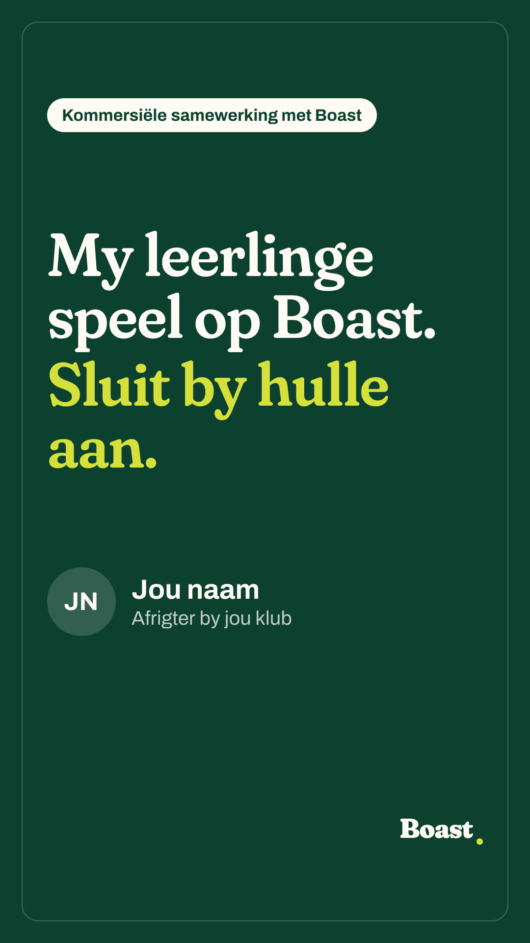 Voorbeeld van 'n storie van 'n vennootafrigter: "My leerlinge speel op Boast. Sluit by hulle aan."