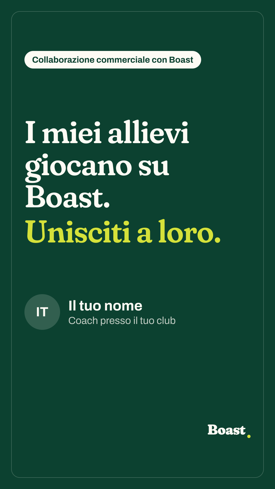 Esempio di storia di un coach partner: «I miei allievi giocano su Boast. Unisciti a loro.»