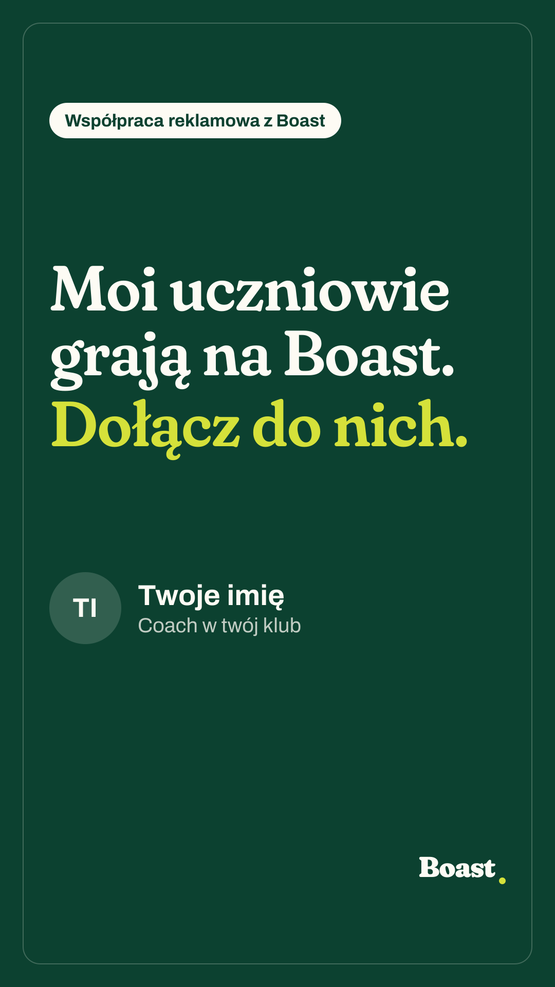 Przykładowa story trenera partnerskiego: „Moi uczniowie grają na Boast. Dołącz do nich.”
